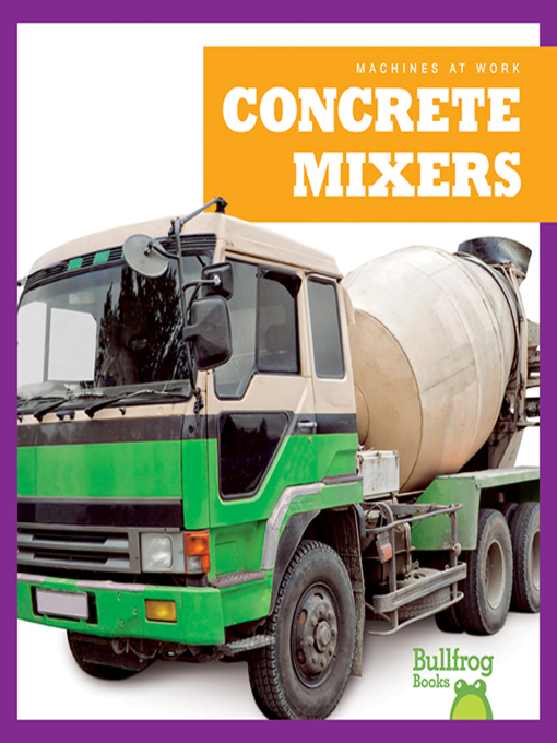 Title details for Concrete Mixers by Cari Meister - Available